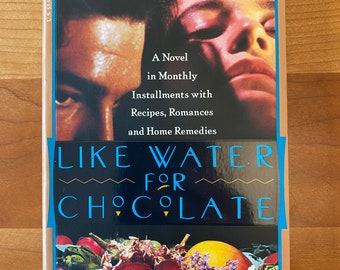 Like Water for Chocolate by Laura Esquivel - 1992 Hardcover Book