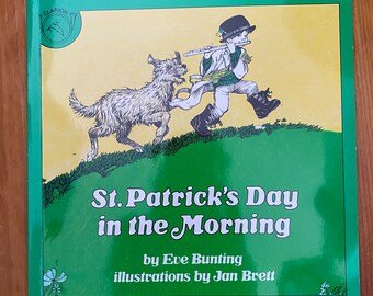 St. Patrick's Day in the Morning by Eve Bunting and illustrated by Jan Brett - Clarion Books 1980 - Paperback Edition