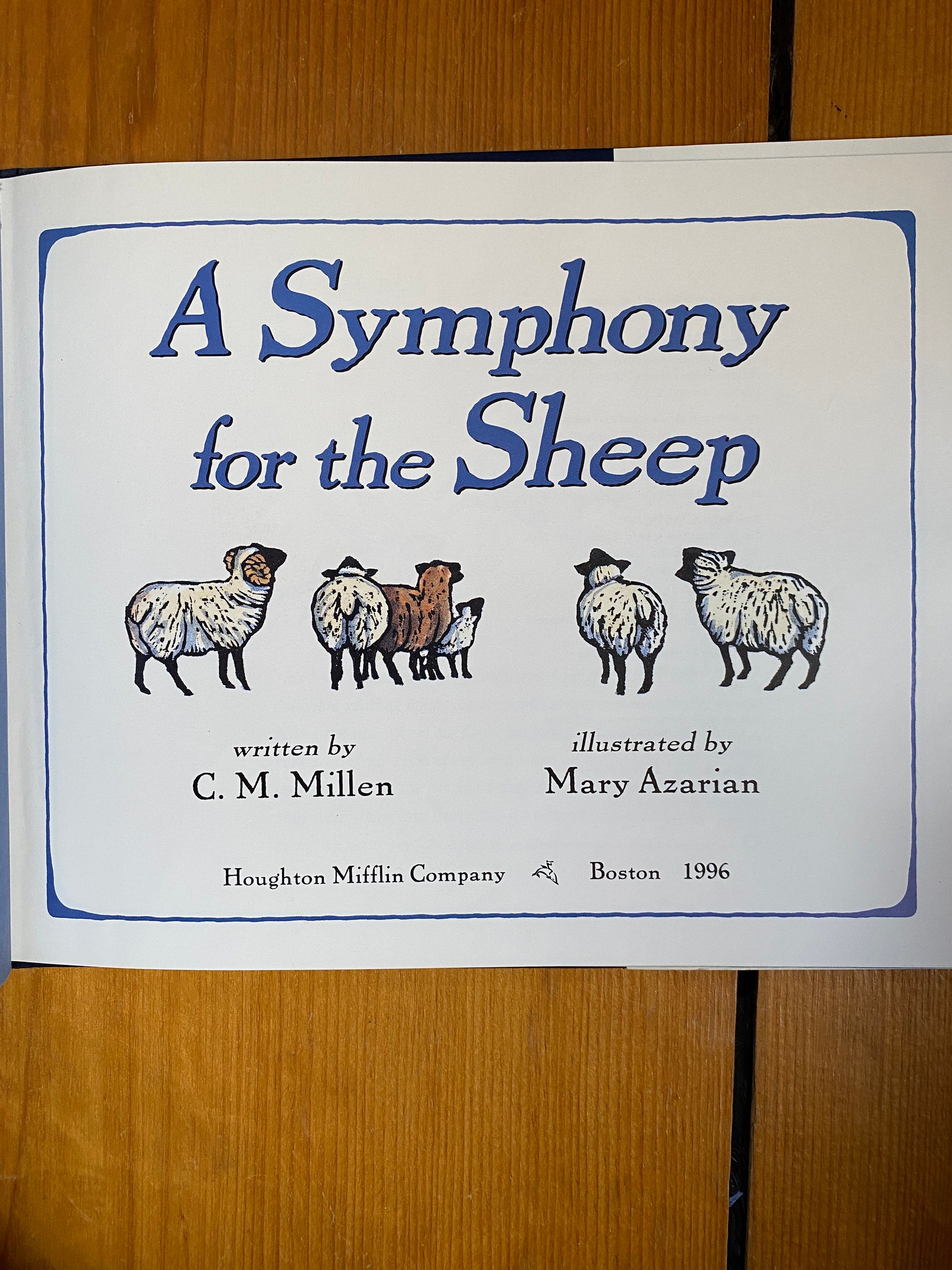 A Symphony for the Sheep by C.M. Millen Illustrated by Mary
