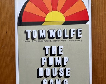 The Pump House Gang by Tom Wolfe - First Printing 1968 - Farrar Straus Giroux