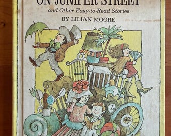 Junk Day on Juniper Street by Lilian Moore - Pictures by Arnold Lobel - 1969