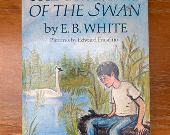 The Trumpet of the Swan by E.B. White - 1987 Scholastic