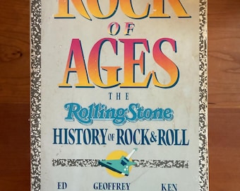 Rock of Ages the Rolling Stone History of Rock & Roll by Ed Ward Geoffrey Stokes Ken Tucker - 1986