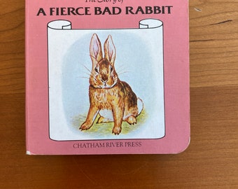 The Story of A Fierce Bad Rabbit by Beatrix Potter - Chatham River Press - Mini Board Book - Abridged