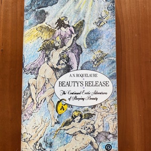 Beauty&#39;s Release by Anne Rice writing as A.N. Roquelaure - Plume 1985