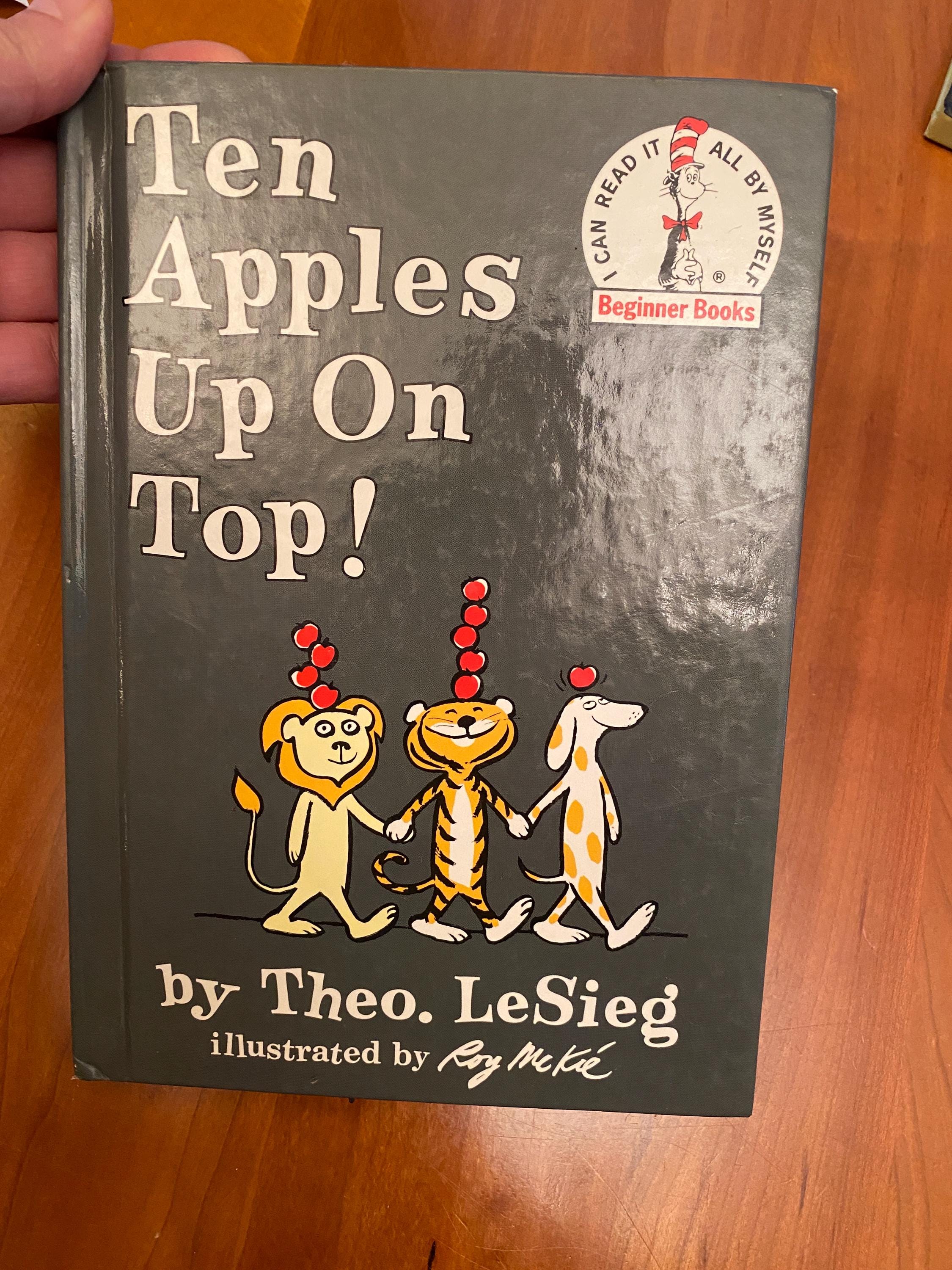 Ten Apples up on Top! by Theo. Lesieg ( Dr. Seuss ) - Illustrated