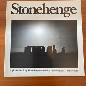 Stonehenge Ein Bilderbuch von Theo Bergstrom mit einer Geschichte, Karten und Illustrationen - 1977