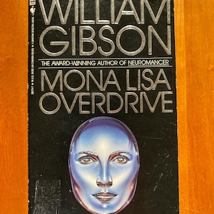 Mona Lisa Overdrive by William Gibson - 1989 Bantam