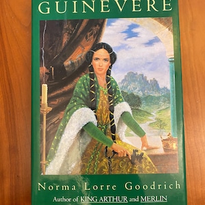 Guinevere by Norma Lorre Goodrich - 1991 Harper Collins First Edition