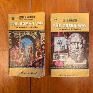 Two by Edith Hamilton - The Greek Way and The Roman Way - Mentor Books
