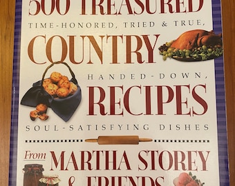 500 recettes de campagne précieuses par Martha Storey and Friends - 2000 - SIGNÉ