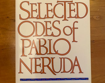 Selected Odes of Pablo Neruda - 1990 University of California Press