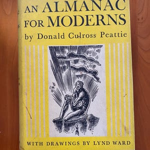 Almanach dla współczesnych Donalda Culrossa Peattie - Księga dnia natury - 1935 Putnam Pierwsze wydanie
