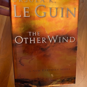 The Other Wind by Ursula K. Le Guin - 2001 Harcourt - A New Earthsea Novel
