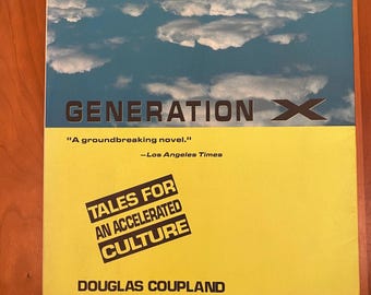 Generación X: Relatos para una cultura acelerada, de Douglas Coupland - 1992, St. Martin's Press