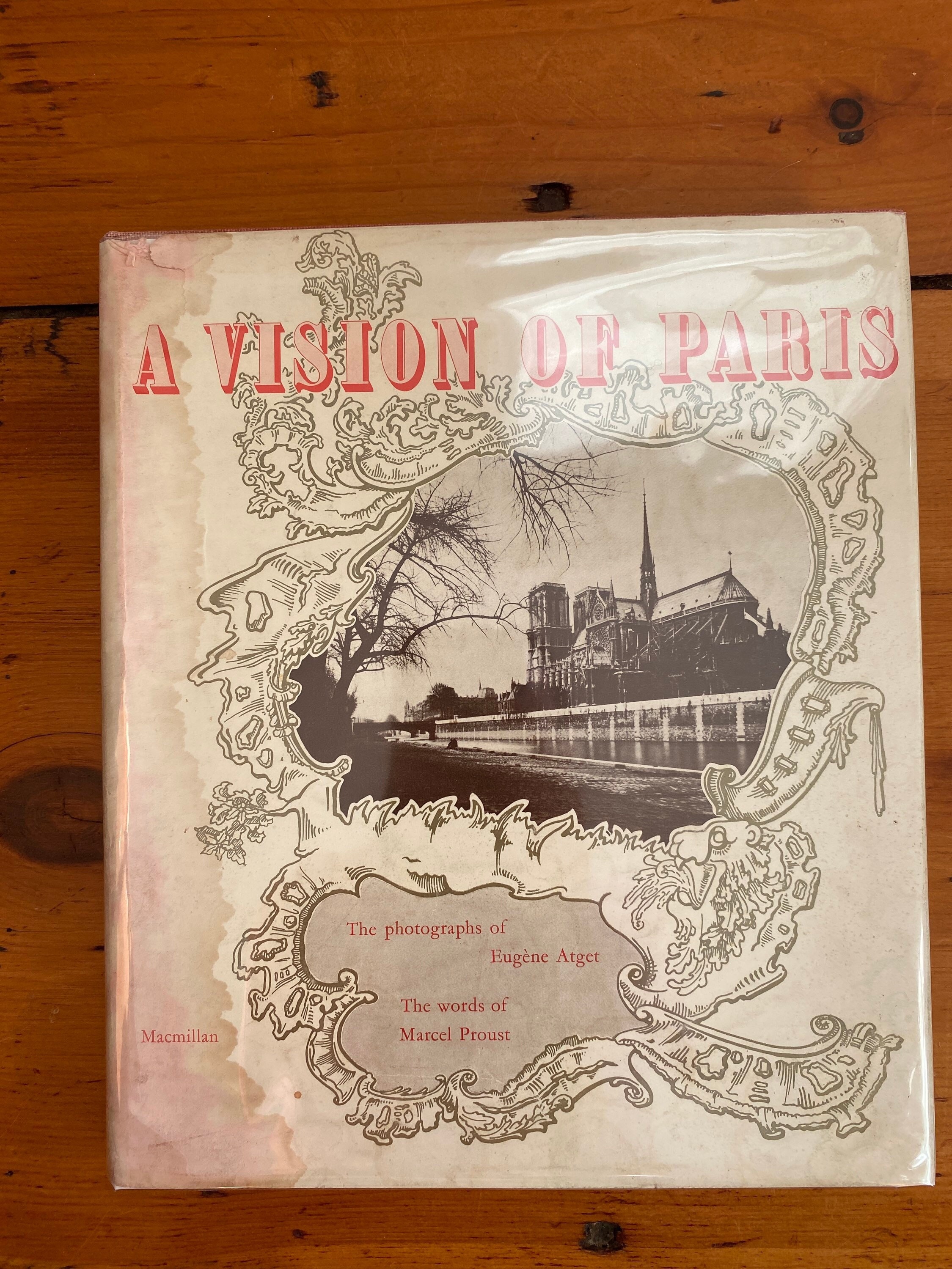 A Vision of Paris: the Photographs of Eugene Atget With the Words