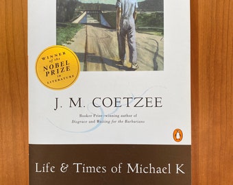 Life and Times of Michael K.  by J.M. Coetzee - 1985 Penguin Paperback