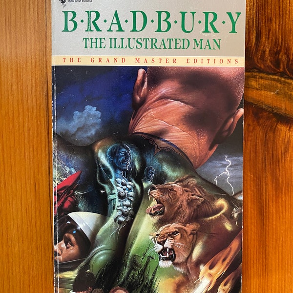 The Illustrated Man by Ray Bradbury - Bantam Grand Master Edition 1980s