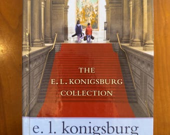 The  E.L. Konigsburg Collection - Atheneum - Three Complete Novels