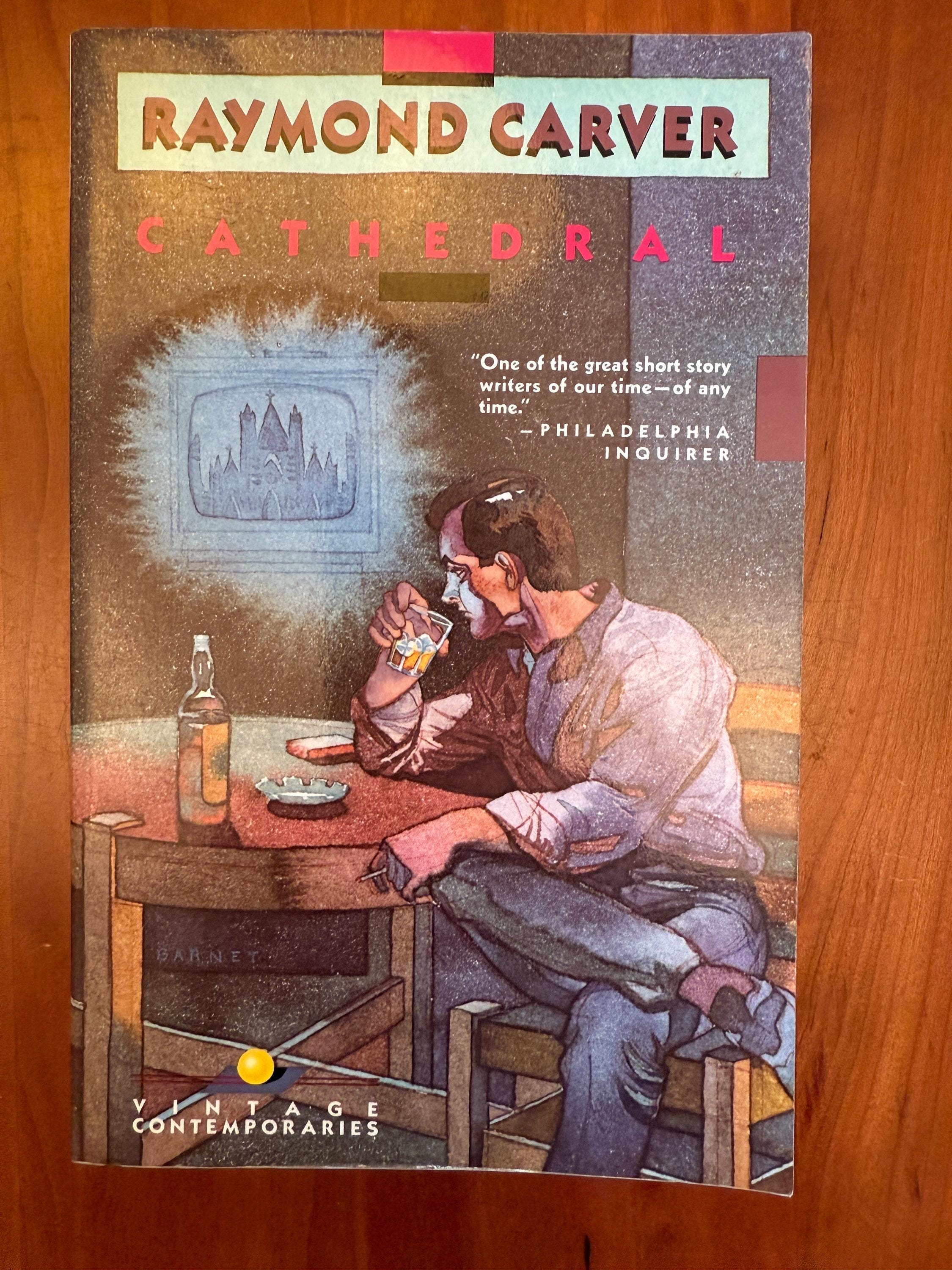 Cathedral by Raymond Carver - 1989 Vintage Contemporaries Trade