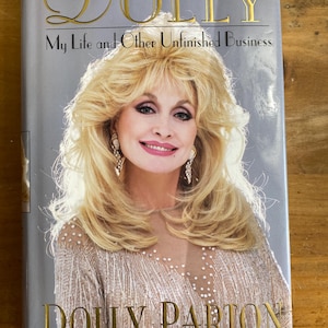 Dolly - My Life and Other Unfinished Business by Dolly Parton - 1994 Harper Collins - First Edition First Printing
