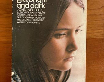 Lisa Bright, Lisa Dark by John Neufeld - Signet, 1970