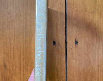 Clare Booth Luce by Wilfrid Sheed 1982 Dutton First Edition