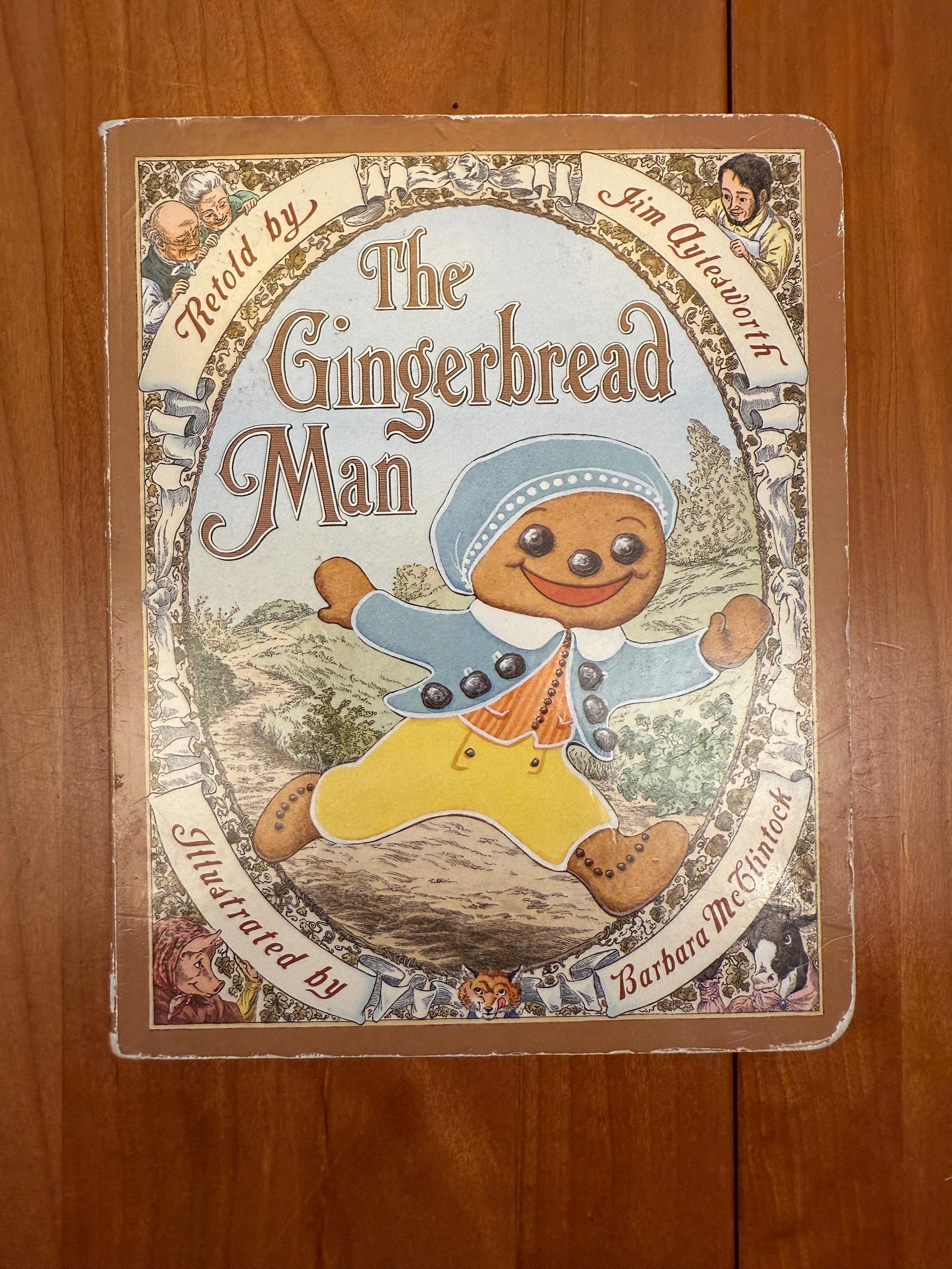 The Gingerbread Man Retold by Jim Aylesworth - Illustrated by