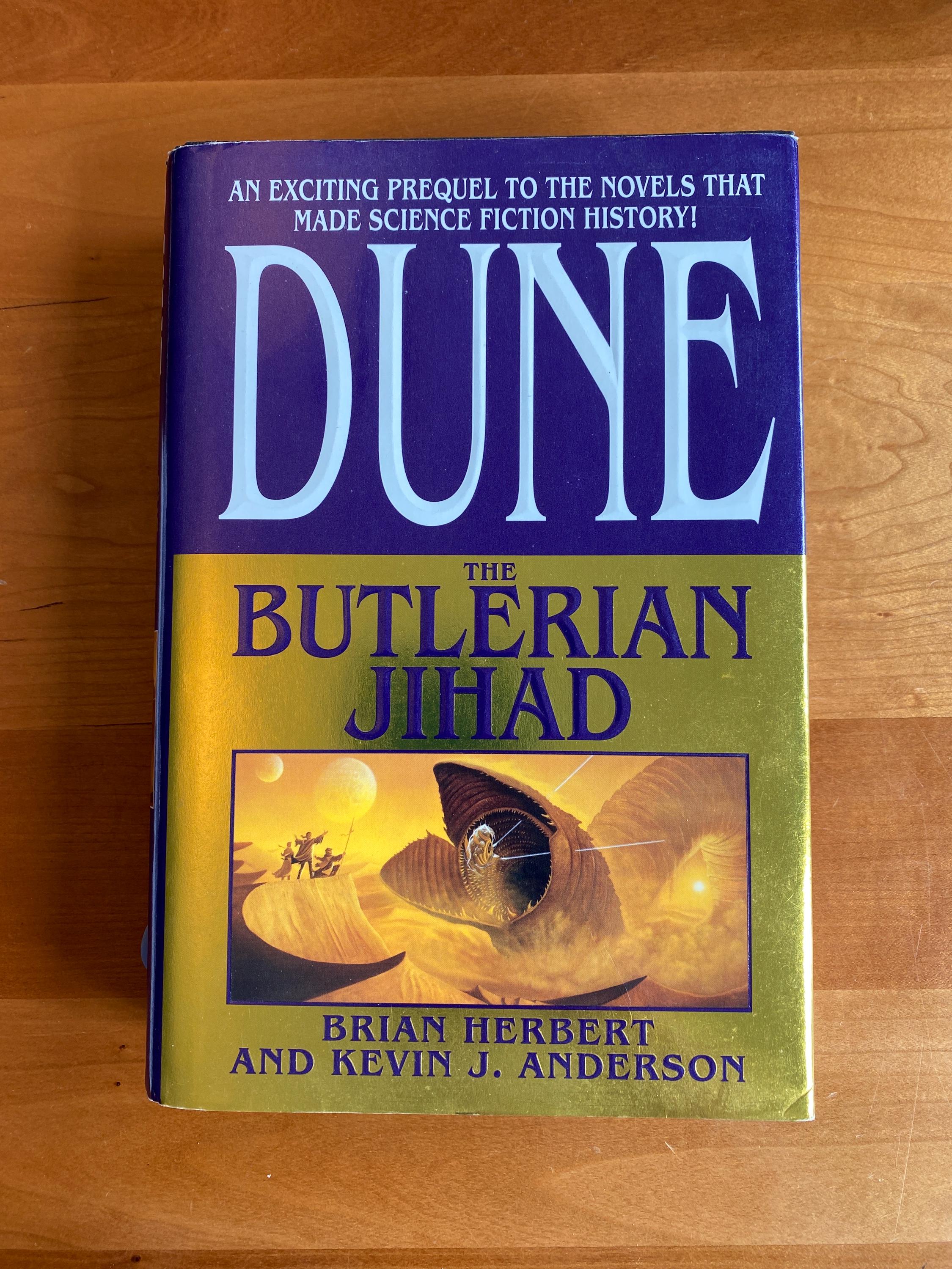 Dune: the Butlerian Jihad by Brian Herbert and Kevin J. Anderson