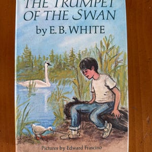 The Trumpet of the Swan by E.B. White - 1970 Harper Collins Hardcover