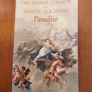 Paradiso by Dante Alighieri Inferno - A Verse Translation by Allen Mandelbaum - 2004 Bantam Paperback