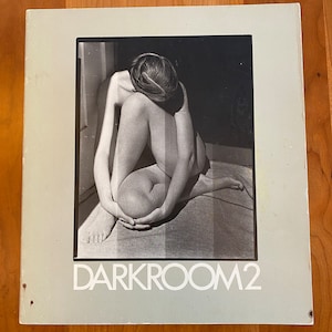 Darkroom 2 by Nancy Dater - Aaron Siskind - Cole Weston - Lisette Model and Others - 1978 paperback
