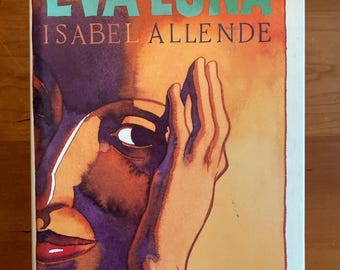 Eva Luna by Isabel Allende - 1988 Knopf - First Trade Edition