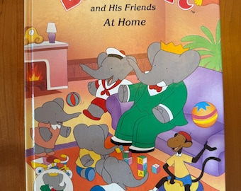 Babar and His Friends at Home - 1990 Jelly Bean Press