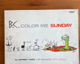 B.C. Color Me Sonntag von Johnny Hart - SIGNIERTE Erstausgabe mit handgezeichneter Karikatur - 1977 - Selten