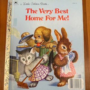 The Very Best Home For Me by Jane Werner Watson Illustrated by Garth Williams - Little Golden Books 1982