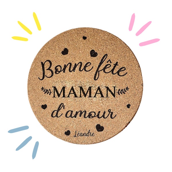 Dessous plat liège Bonne fête maman, cadeau personnalisé original maman, idée fête des mères, cadeau maman, cadeau prénoms enfants, cuisine