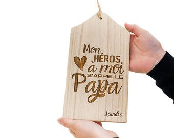 Planchette décorative bois "Mon héros à moi s'appelle papa", cadeau fête des pères, cadeau anniversaire papa, planche à découper gravée