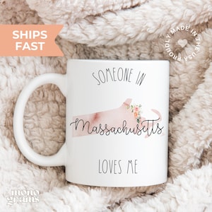 Somebody in Massachusetts Loves Me Mug,Someone in Massachusetts Loves Me Massachusetts Mug, Coffee Mug, Massachusetts Love Mug Massachusetts