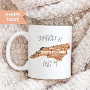 Somebody North Carolina Loves Me Mug - Someone North Carolina - North Carolina Mug - Funny Coffee Mug - North Carolina Love - North Carolina