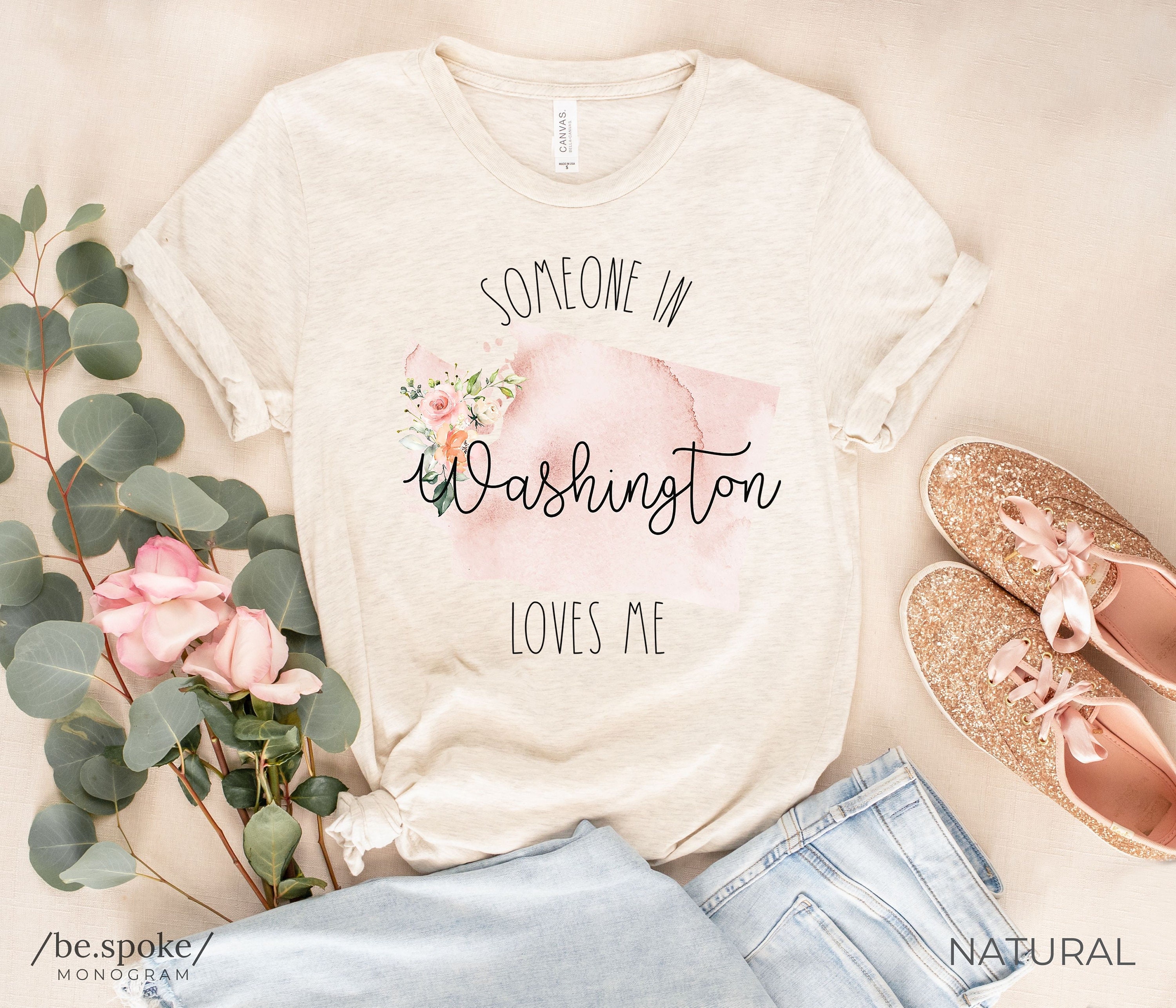 Somebody in Washington Loves Me Shirt Washington Love Shirt Someone in Washington Loves Me Washington Shirt Washington Shirt WA