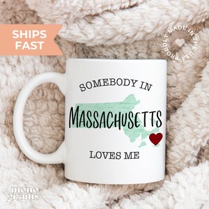 Somebody in Massachusetts Loves Me Mug,Someone in Massachusetts Loves Me Massachusetts Mug, Coffee Mug, Massachusetts Love Mug Massachusetts