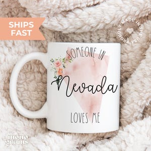 Somebody in Nevada Loves Me Mug - Someone in Nevada Loves Me - Nevada Mug - Funny Coffee Mug - Nevada Love Mug - Nevada State Mug