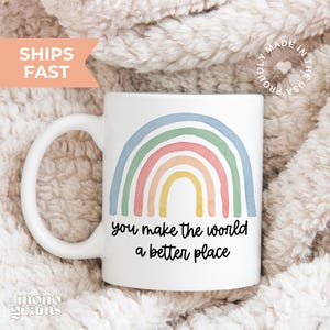 You Make The World A Better Place Rainbow Mug You Make The World Better  Boho Mug Bride Positive mug for Women, Mental Health Mug