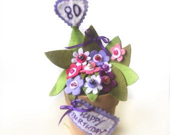 80th Birthday Milestone Gift of Pink and Purple and White Felt Flowers in a Plant Pot with Hand Embroidered Gift Tag Made to Order