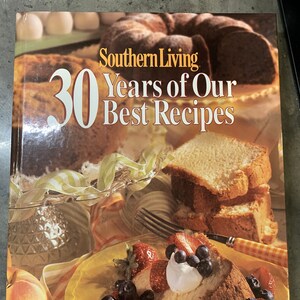 Vintage Southern Living Cookbook. 30 years of our best recipes. Cook, bake, fry, roast.  Full Color photos. step by step recipes. Like new