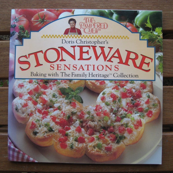 Pampered Chef Stoneware Sensations Cookbook 1997. Recipes, tips. Baking with the Family Heritage Collection, stone ware; Doris Christopher