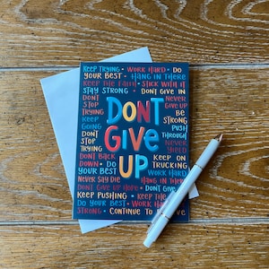 Don't Give Up Grußkarte, Ermutigungskarte, Motivationskarte