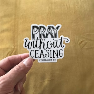 Pray Without Ceasing Vinyl Sticker