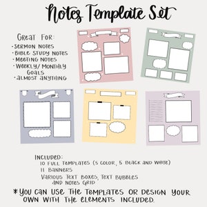 Peut inclure: Un ensemble de 10 modèles de notes imprimables en 5 couleurs différentes et 5 versions noir et blanc. Les modèles comprennent des bannières, des zones de texte, des bulles de texte et une grille de notes. Le texte sur l'image est le suivant : "Notes Template Set", "Great For:", "Sermon Notes", "Bible Study Notes", "Meeting Notes", "Weekly/Monthly Goals", "Almost Anything", "Included:", "10 Full Templates (5 Color, 5 Black and White)", "II Banners", "Various Text Boxes, Text Bubbles and Notes Grid", "*You can use the templates or design your own with the elements included."
